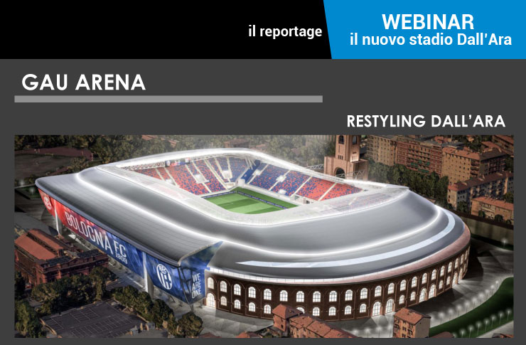 Webinar il nuovo stadio Dall’Ara e gli stadi di proprietà